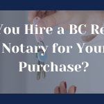 BC real estate lawyer vs notary public comparison for homebuyers in British Columbia during property purchase.